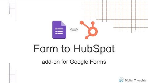 Form to HubSpot add-on for Google Form