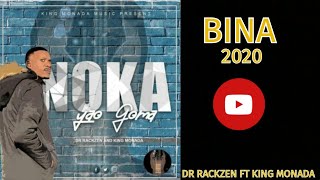 Bina  Dr Rackzen Ft  King Monada