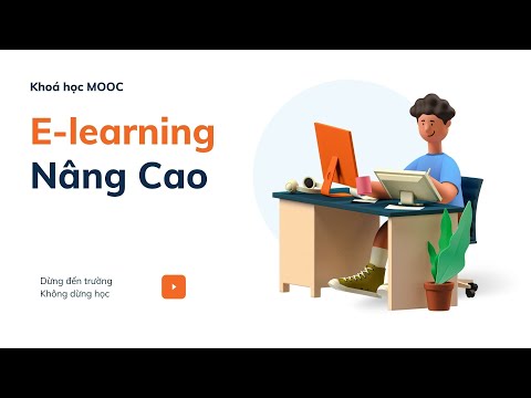 Giới thiệu khóa học MOOC E-learning nâng cao