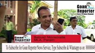 Goan reporter tv news:police needs to act fast on drugs issues says
panjim mla babush