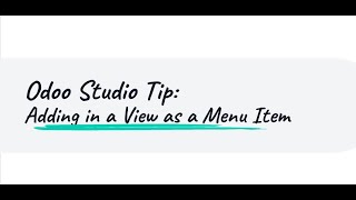 Odoo Studio Tip: Add Menu Item Action View