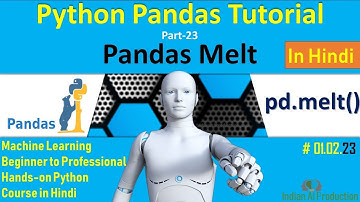 Python Pandas in Hindi Part-23 | Pandas Melt() Function | Machine Learning Tutorial #01.02.23