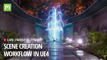Scene Creation Workflow in UE4
