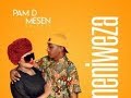 Pam D Ft Mesen Selekta – UMENIWEZA | Audio |