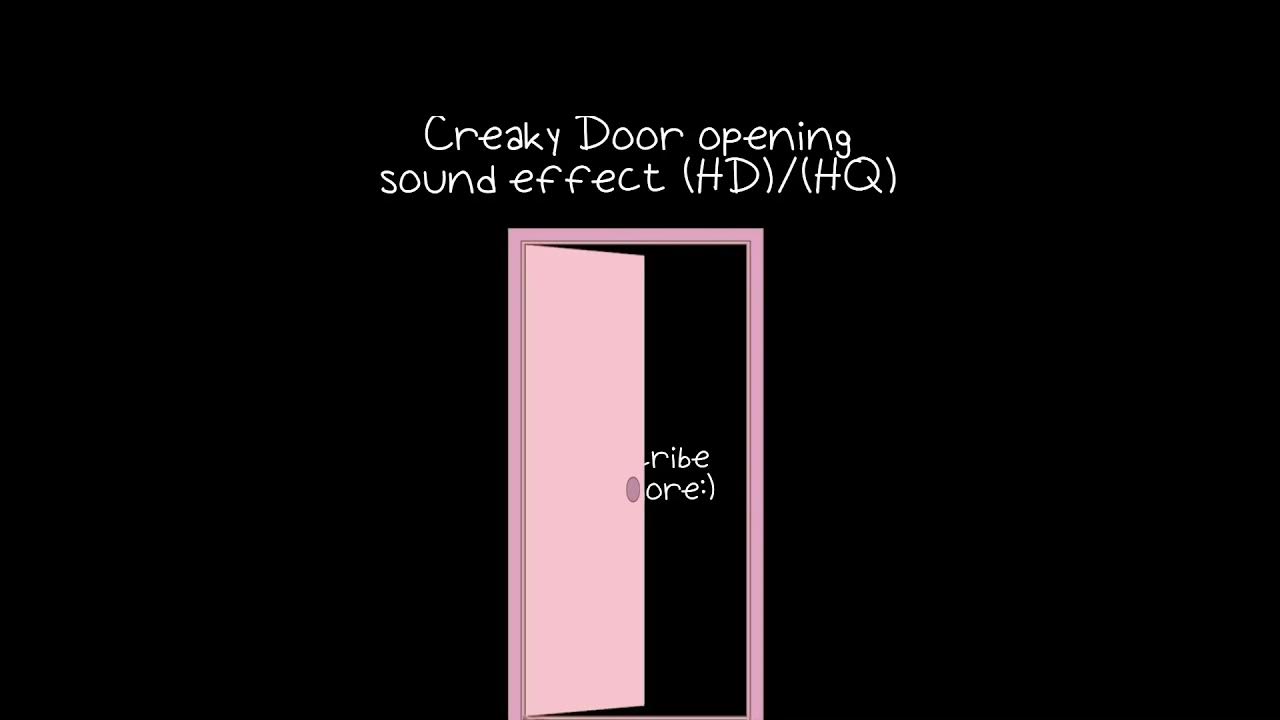 Creaky door opening sound effect (HD)/(HQ) YouTube