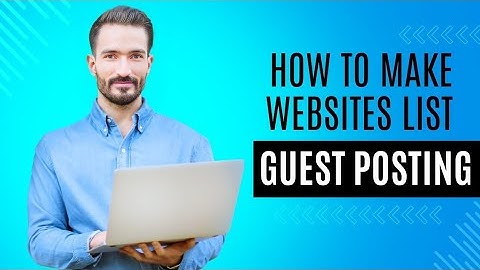 How to make a list of websites in guest posting || Guest posting part 7