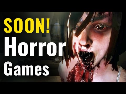 Upcoming Horror Games for 2016 & 2017