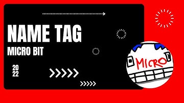 Micro Bit - Name Tag