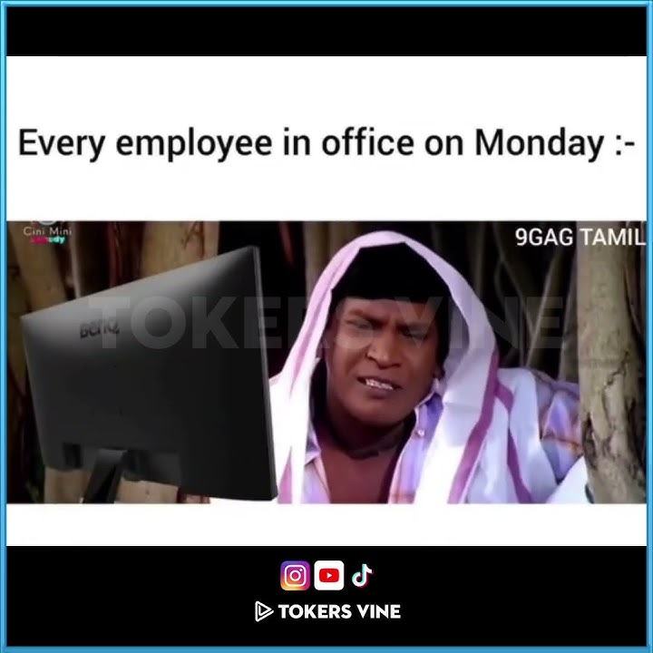 Every employee in office on Monday 😂 true life vadivelu #comedy #whatsappstatus #meme #statustamil