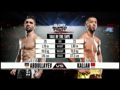 Perviz Abdullayev VS Aziz Kallah - GLORY 26 - SuperFight