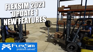 FlexSim 2021 Update 1: Features and Improvements