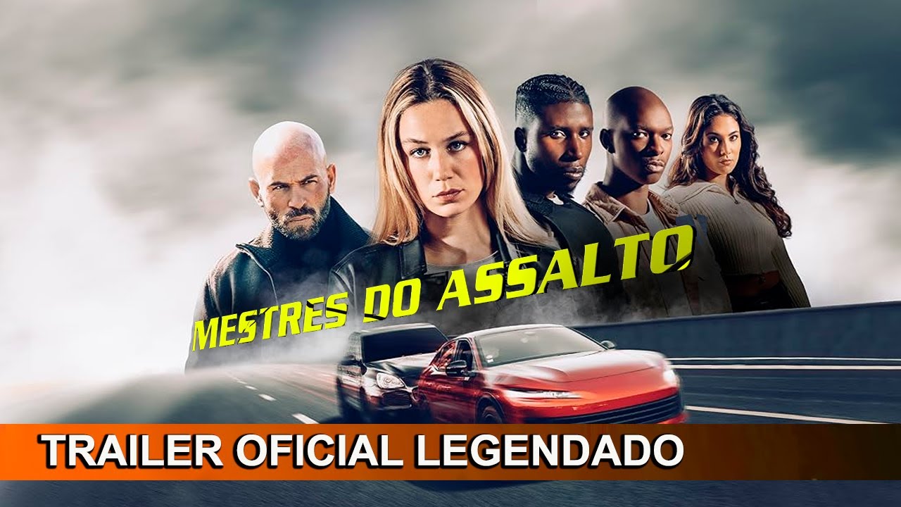 Trailer de Mestres do Assalto