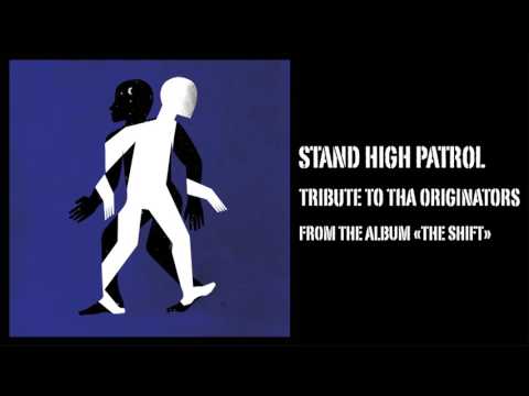 Putar Tribute to Tha Originators - Stand High Patrol