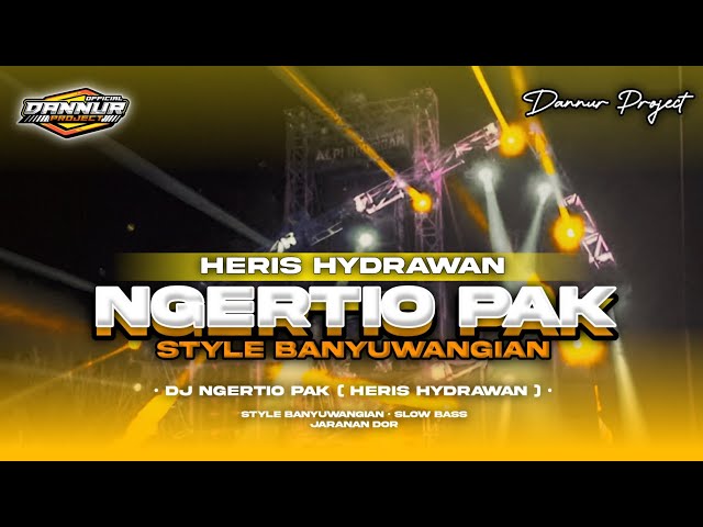 DJ Ngertio Pak • Style Banyuwangi • Slow Bass • Jaranan Dor • Dannur Project class=