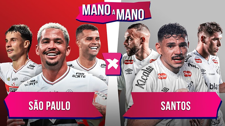 SÃO PAULO X SANTOS: QUEM CHEGA MELHOR? | MANO A MANO DO BRASILEIRÃO 2025