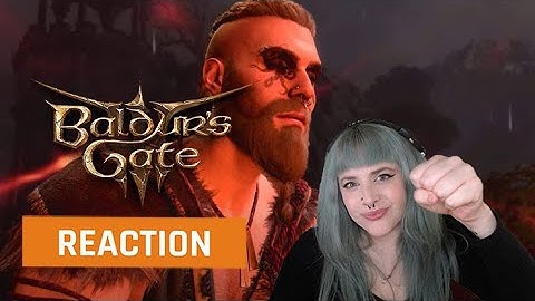 My reaction to the Baldur