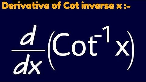 Derivative of cot inverse x from first principle || In hindi || By:- Technical Plus Education