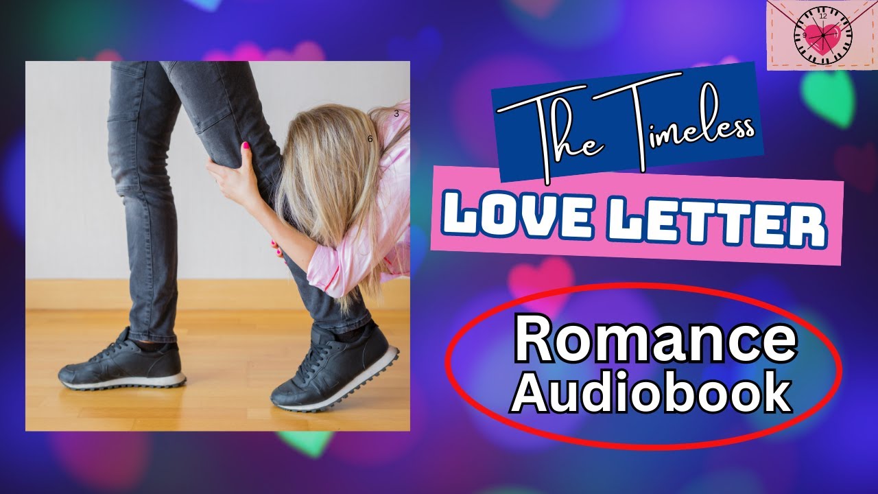 The Timeless Love Letter - Romance Audiobook - YouTube