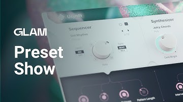 Preset Show | Usynth GLAM