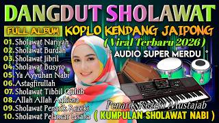 QASIDAH MODERN SHOLAWAT MERDU TERBARU 2026 FULL ALBUM SHOLAWAT TERPOPULER SEPANJANG MASA
