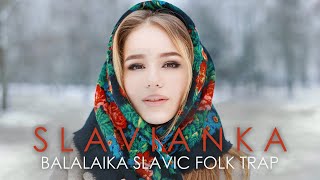 Video thumbnail of "Slavianka | Balalaika Slavic Folk Trap"