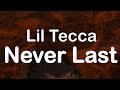 Lil Tecca Never Last Clean Lyrics mp3