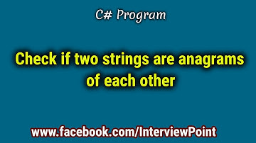How to check if two strings are anagrams of each other?