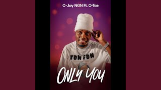 Only You (feat. O-Tae)