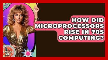 How Did Microprocessors Rise In 70s Computing? - I