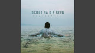 Video thumbnail of "Joshua na die Reën - Onbekende Reis"