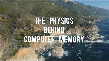 Breakthrough Junior Challenge 2019 - Physics Behind Computer Memory