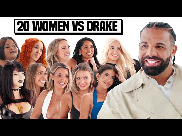 20 WOMEN VS DRAKE | 20 V 1