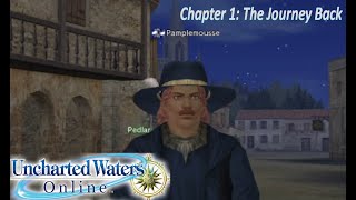 Chapter 1: The Journey Back!  Uncharted Waters Online Casual Play-through