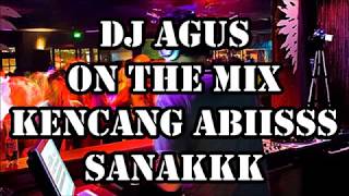 RABU# DJ AGUS 27 SEPTEMBER 2017 - YANG TERLEWATKAN MANTAP JIWAA