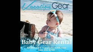 Vacation Gear Baby Gear Rental #vacationgear #beachday #vacationrental #vacationequipmentrentals