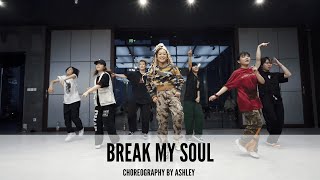 Beyonce - break my soul｜Choreography by Ashley