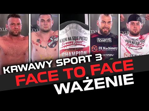 Krwawy Sport 3: FACE TO FACE [SKRÓT WAŻENIA]