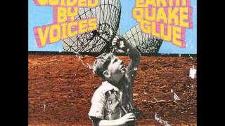 guided by voices - she goes off at night