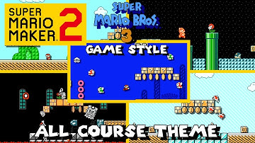 Super Mario Maker 2 - All Course Theme (Super Mario Bros. 3 Game Style)