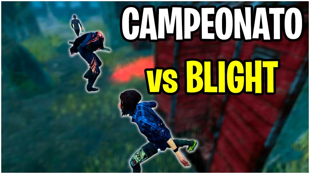 PARTIDA de CAMPEONATO vs BLIGHT | Dead by Daylight - YouTube