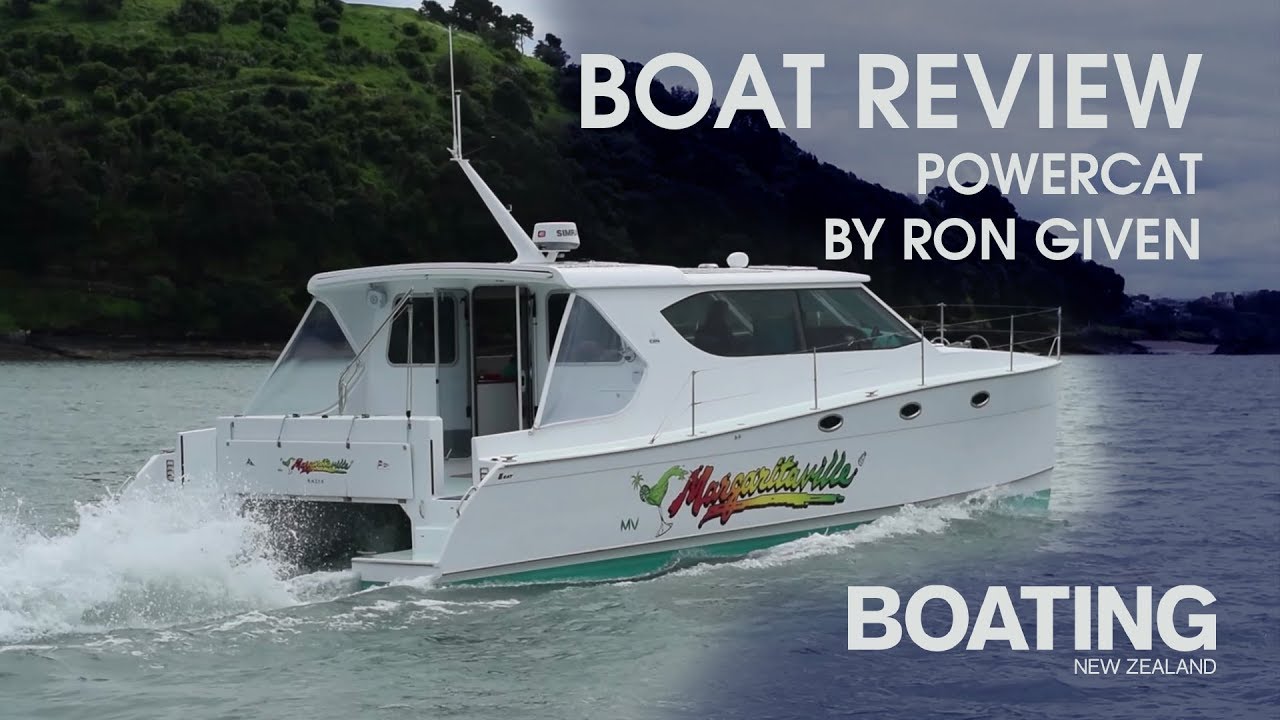 Boat Review Ron Given Power Cat With Sarah Ell Youtube