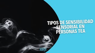 TIPOS de SENSIBILIDAD SENSORIAL en personas con TEA by Unidad Focus 292 views 5 months ago 2 minutes, 23 seconds