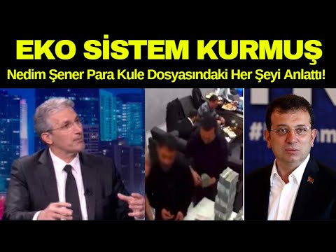 Nedim Şener Para Kule Dosyasındaki Her Şeyi Anlattı..