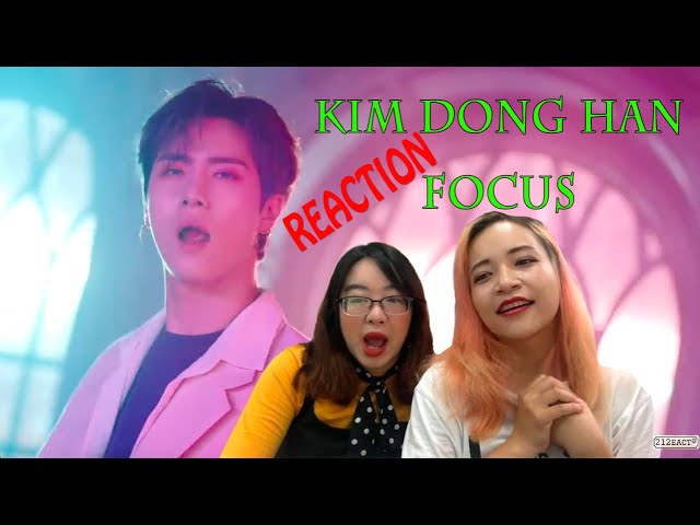 [KPOP MV REACTION] KIM DONG HAN (김동한) - FOCUS MV | 212EACT COMEBACK VIDEO