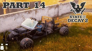 STATE OF DECAY 2 Walkthrough Gameplay Part 14 – GLITCHY MILITARY TRUCK TRIP