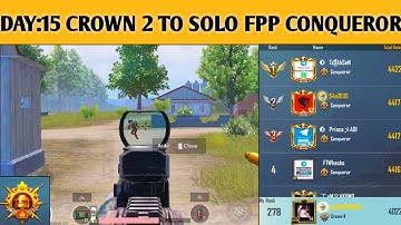 🔥DAY15-🇮🇳 CROWN 2 TO SOLO FPP CONQUEROR SAMSUNG A3,A5,A6,A7,J2,J5,J7,S5,S6,S7,59,A10,A20,A30,A50,A70
