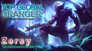 TOP GLOBAL GRANGER – Z e r s y 'Your death is music to my ears.' MOBILE LEGENDS: BANG BANG