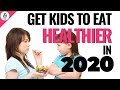 Healthy Eating For Families | Make Kids Eat Healthier!