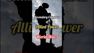 World War 1 Allies: Spotlight on Secondary Nations