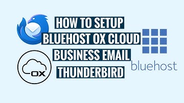 Bluehost Email Thunderbird Setup | Professional Email for your Business | Cloud Email